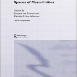 Spaces of Masculinities Spaces of Masculinities