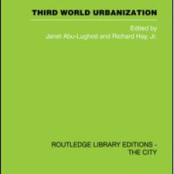 Third World Urbanization Third World Urbanization