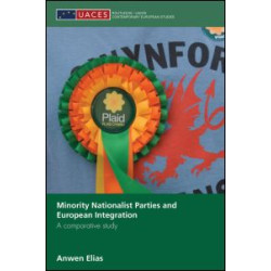 Minority Nationalist Parties and European Integration Minority Nationalist Parties and European Integration