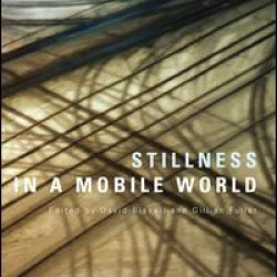 Stillness in a Mobile World