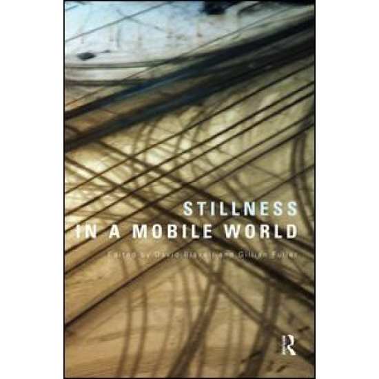 Stillness in a Mobile World Stillness in a Mobile World