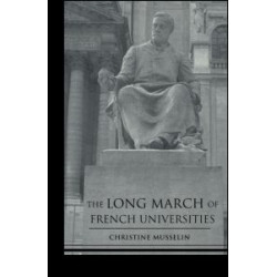 The Long March of French Universities The Long March of French Universities