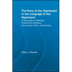 Voice of the Oppressed in the Language of the Oppressor Voice of the Oppressed in the Language of the Oppressor