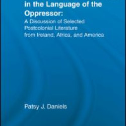 Voice of the Oppressed in the Language of the Oppressor Voice of the Oppressed in the Language of the Oppressor