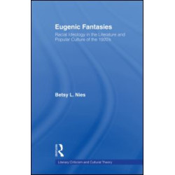 Eugenic Fantasies Eugenic Fantasies