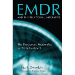 EMDR and the Relational Imperative EMDR and the Relational Imperative