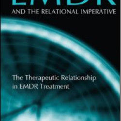 EMDR and the Relational Imperative EMDR and the Relational Imperative