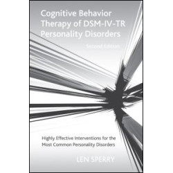 Cognitive Behavior Therapy of DSM-IV-TR Personality Disorders Cognitive Behavior Therapy of DSM-IV-TR Personality Disorders