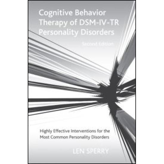 Cognitive Behavior Therapy of DSM-IV-TR Personality Disorders Cognitive Behavior Therapy of DSM-IV-TR Personality Disorders