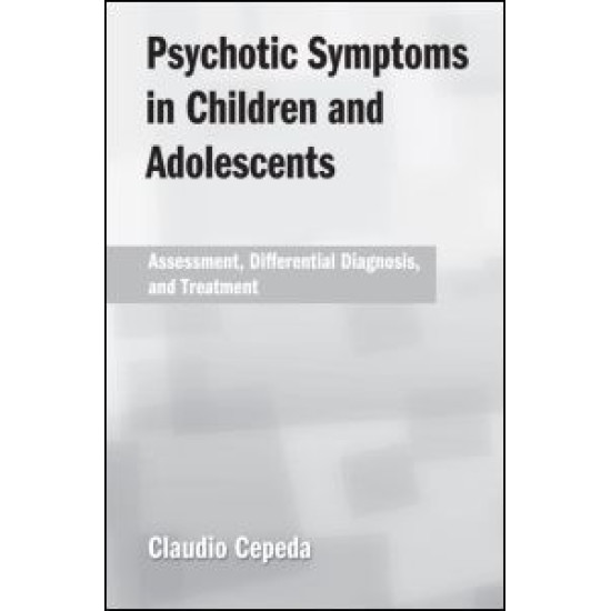 Psychotic Symptoms in Children and Adolescents