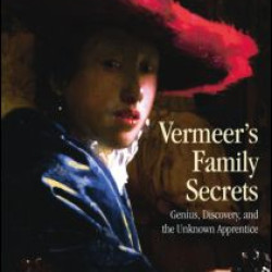 Vermeer's Family Secrets Vermeer's Family Secrets