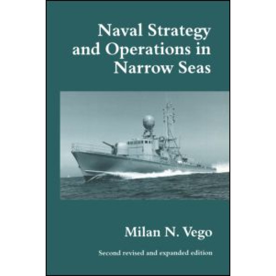 Naval Strategy and Operations in Narrow Seas