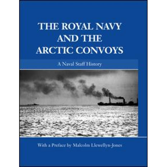 The Royal Navy and the Arctic Convoys