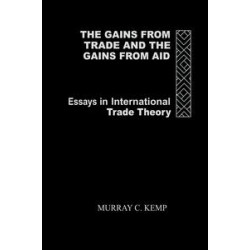 The Gains from Trade and the Gains from Aid The Gains from Trade and the Gains from Aid