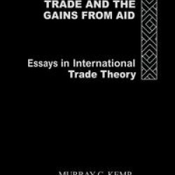 The Gains from Trade and the Gains from Aid The Gains from Trade and the Gains from Aid