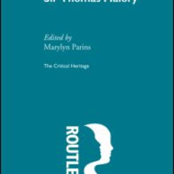 Sir Thomas Malory Sir Thomas Malory