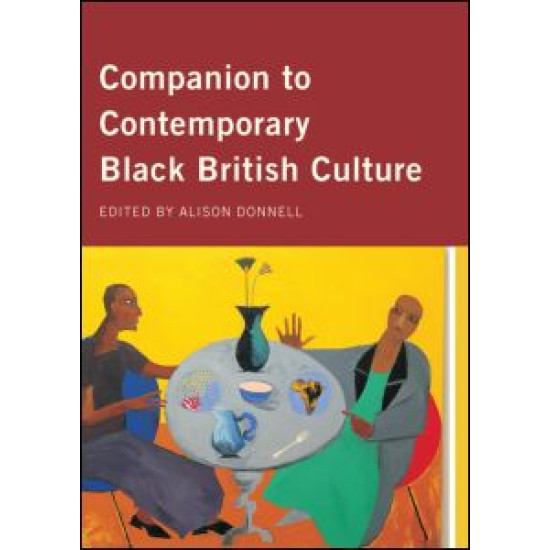 Companion to Contemporary Black British Culture
