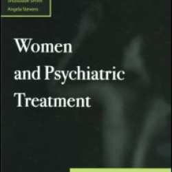 Women and Psychiatric Treatment Women and Psychiatric Treatment