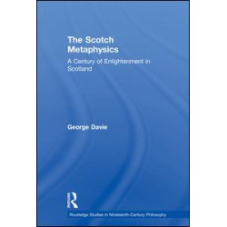 The Scotch Metaphysics The Scotch Metaphysics