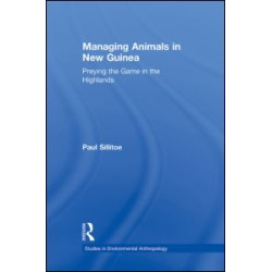 Managing Animals in New Guinea Managing Animals in New Guinea