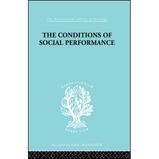 The Conditions of Social Performance