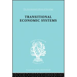 Transitional Economic Systems Transitional Economic Systems