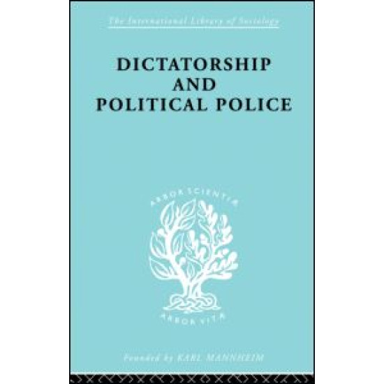 Dictatorship and Political Police