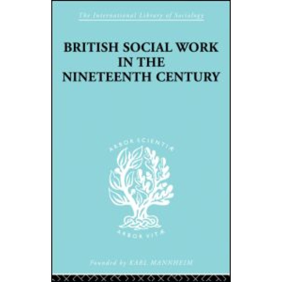 British Social Work in the Nineteenth Century