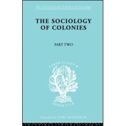 The Sociology of Colonies [Part 2]