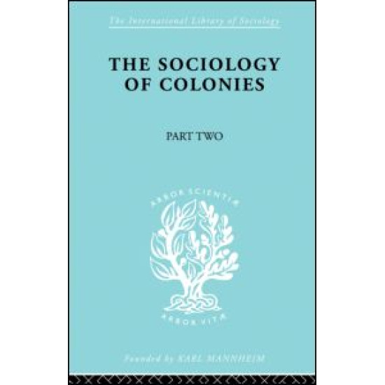 The Sociology of Colonies [Part 2]
