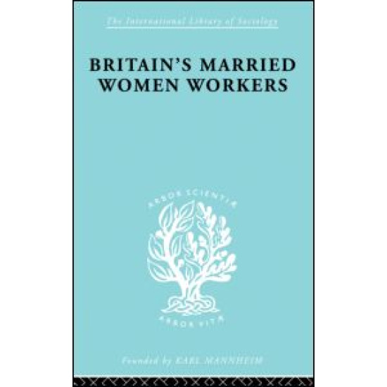 Britain's Married Women Workers