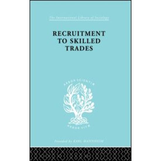 Recruitment to Skilled Trades
