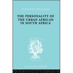 The Personality of the Urban African in South Africa