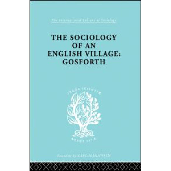 The Sociology of an English Village: Gosforth