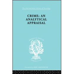 Crime:Analyt Appraisal Ils 201 Crime:Analyt Appraisal Ils 201