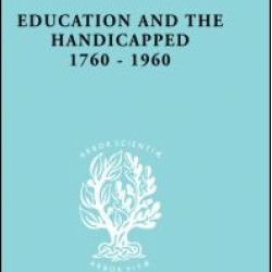 Education and the Handicapped 1760 - 1960