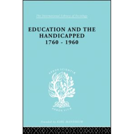 Education and the Handicapped 1760 - 1960