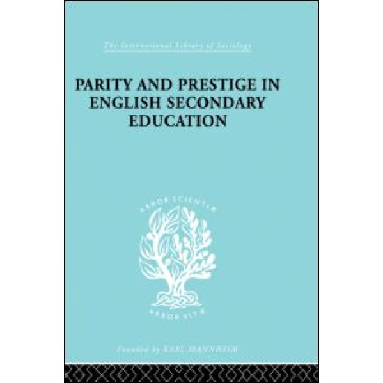 Parity and Prestige in English Secondary Education