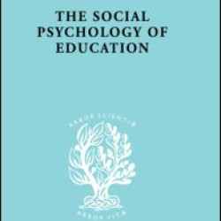 The Social Psychology of Education
