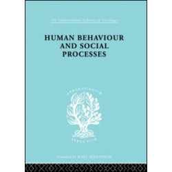 Human Behavior and Social Processes Human Behavior and Social Processes