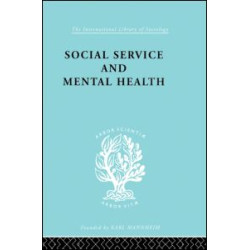 Social Service and Mental Health Social Service and Mental Health