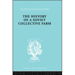 History of a Soviet Collective Farm History of a Soviet Collective Farm