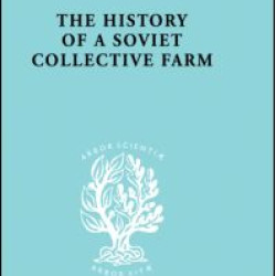 History of a Soviet Collective Farm History of a Soviet Collective Farm
