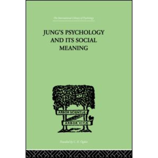 Jung's Psychology and its Social Meaning