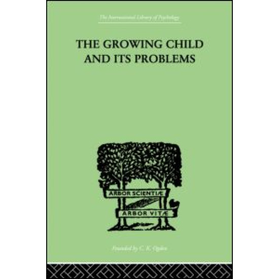 The Growing Child And Its Problems