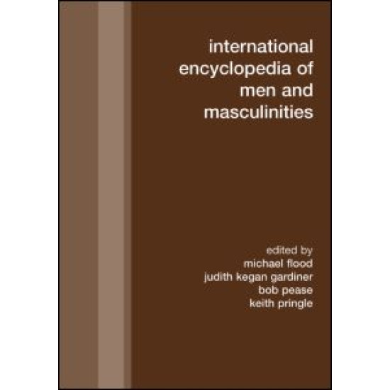 International Encyclopedia of Men and Masculinities