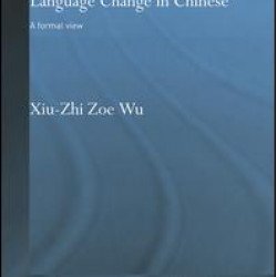 Grammaticalization and Language Change in Chinese Grammaticalization and Language Change in Chinese