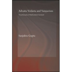 Advaita Vedanta and Vaisnavism Advaita Vedanta and Vaisnavism