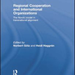Regional Cooperation and International Organizations Regional Cooperation and International Organizations