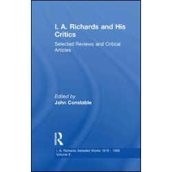 I A Richards & His Critics V10 I A Richards & His Critics V10
